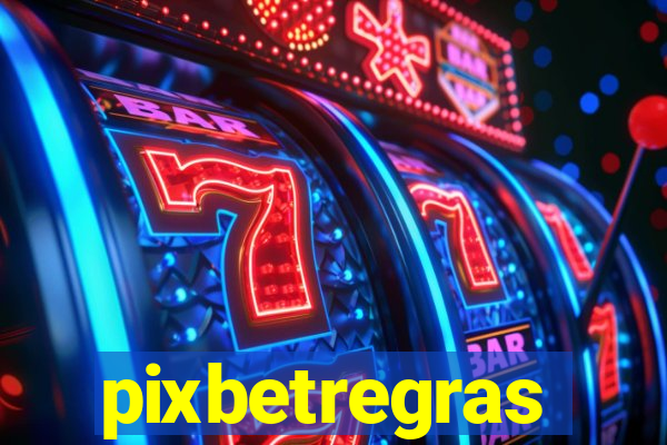 pixbetregras