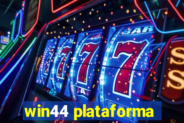 win44 plataforma