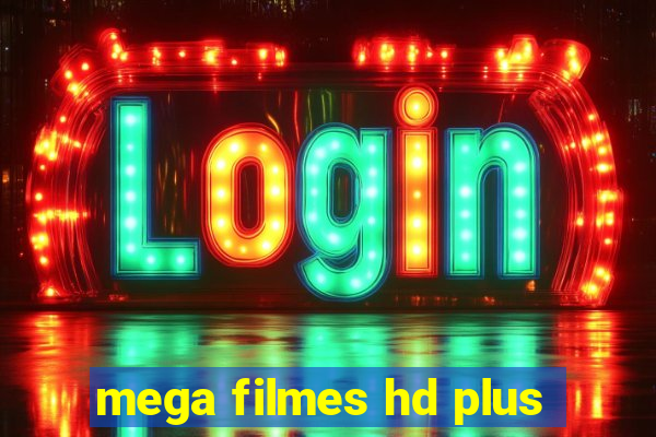 mega filmes hd plus