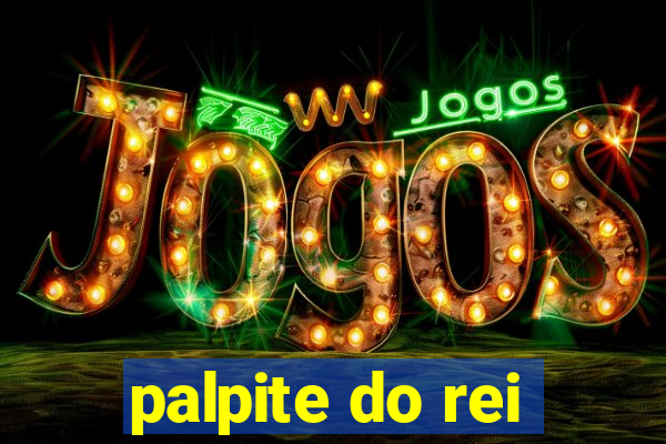 palpite do rei