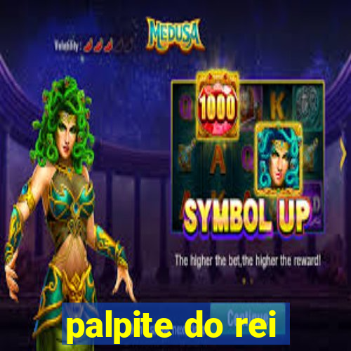 palpite do rei