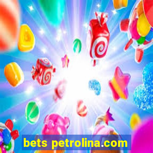 bets petrolina.com