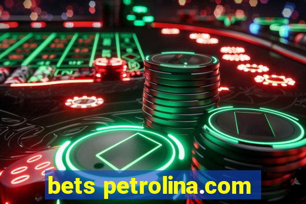 bets petrolina.com