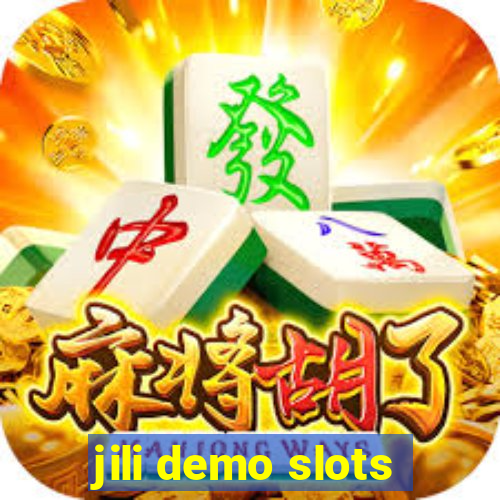 jili demo slots