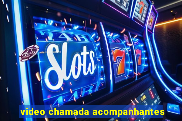 video chamada acompanhantes