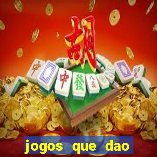 jogos que dao dinheiro ao se cadastrar