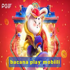 bacana play mobiili