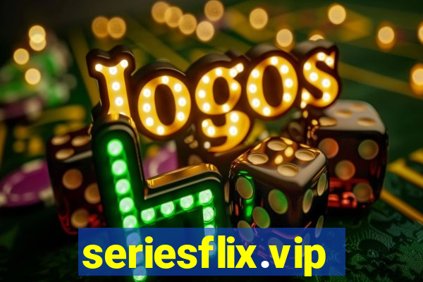 seriesflix.vip