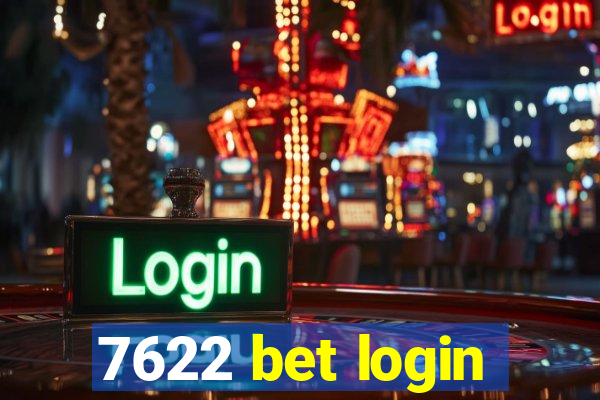 7622 bet login