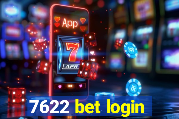 7622 bet login