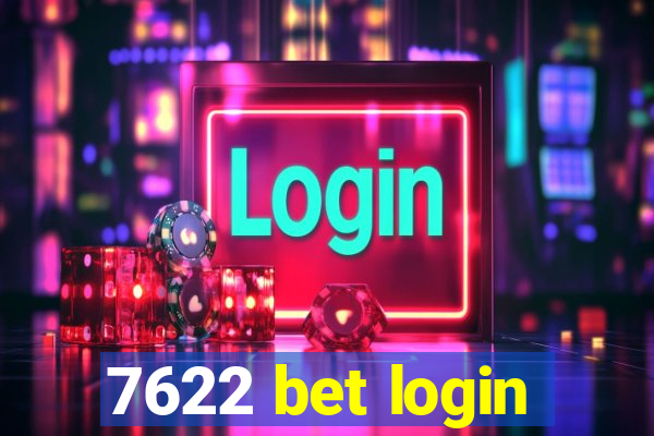 7622 bet login