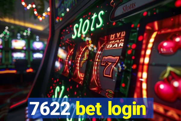 7622 bet login