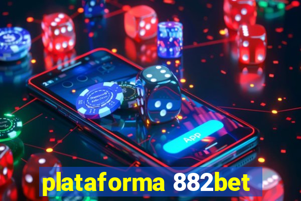 plataforma 882bet