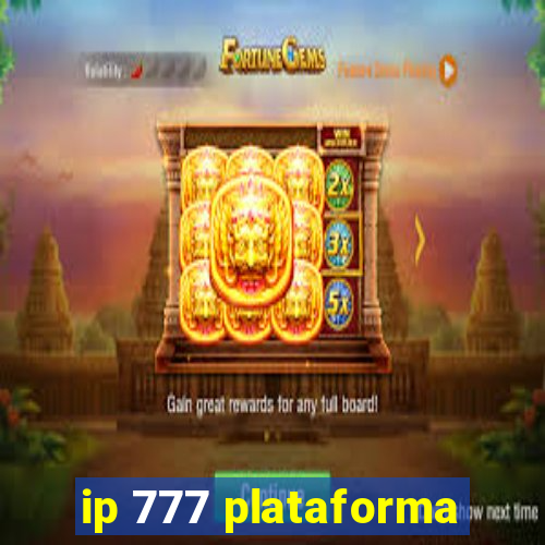 ip 777 plataforma