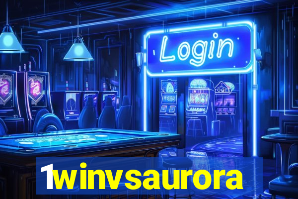 1winvsaurora