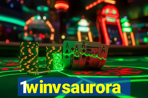 1winvsaurora