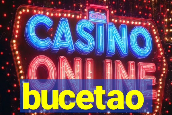 bucetao