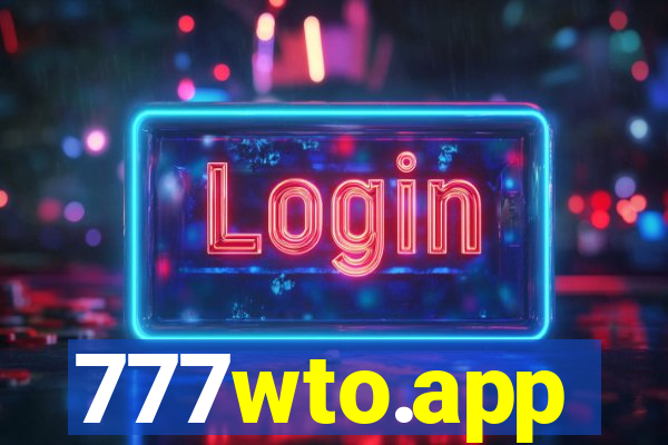 777wto.app
