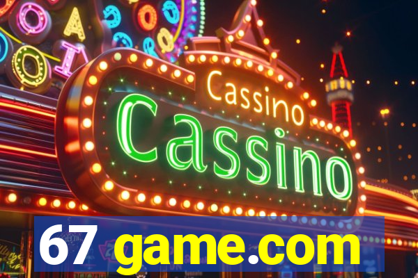 67 game.com