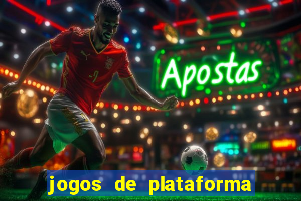 jogos de plataforma para ganhar dinheiro