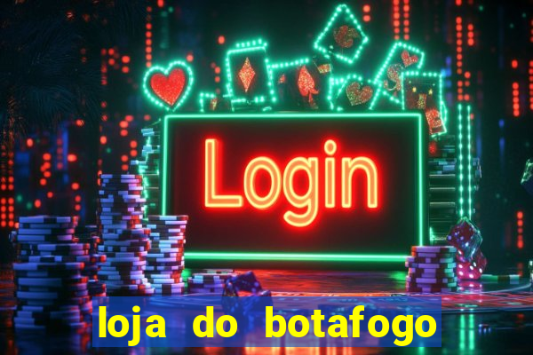 loja do botafogo em bangu
