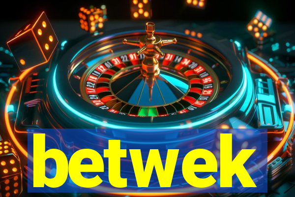 betwek
