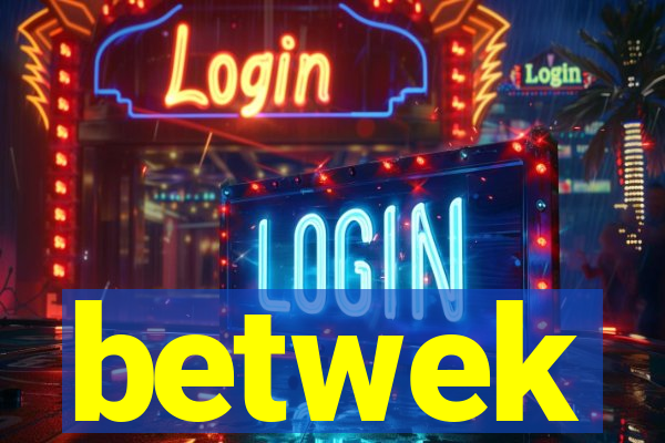 betwek