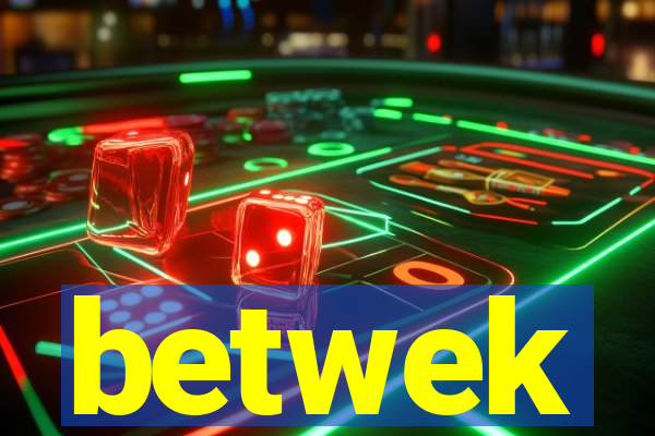 betwek