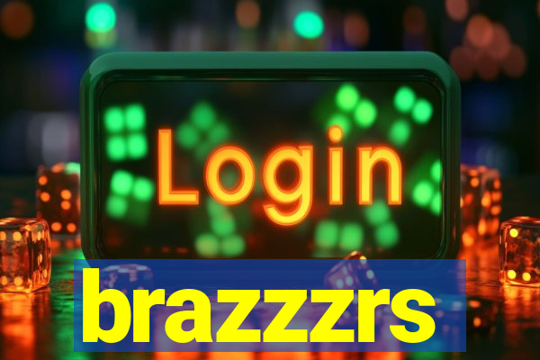 brazzzrs