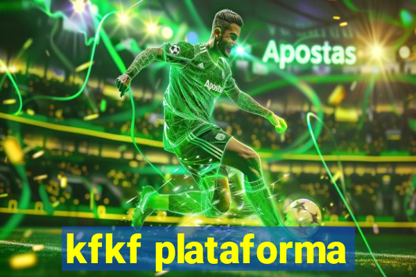 kfkf plataforma