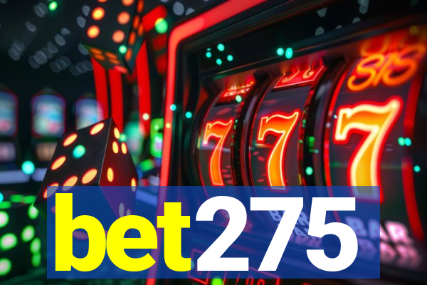 bet275