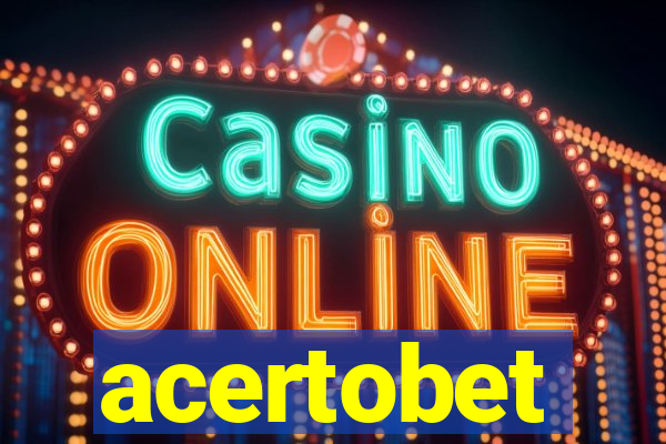 acertobet
