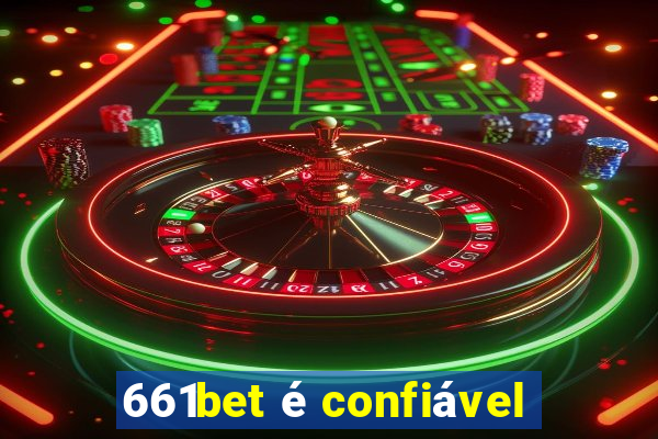 661bet é confiável