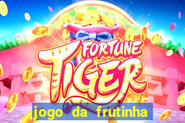 jogo da frutinha paga mesmo