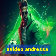 xvideo andressa