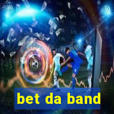 bet da band