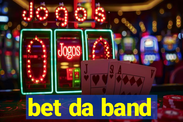 bet da band