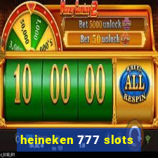 heineken 777 slots
