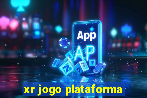 xr jogo plataforma