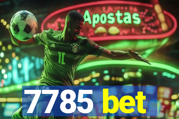 7785 bet