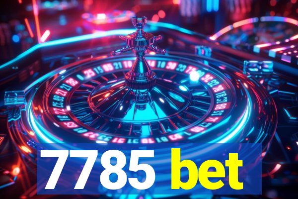 7785 bet