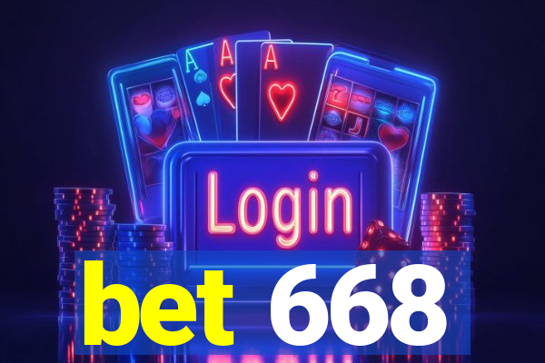 bet 668