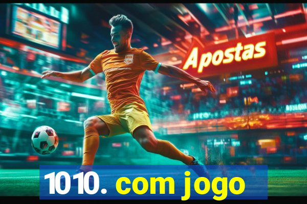 1010. com jogo