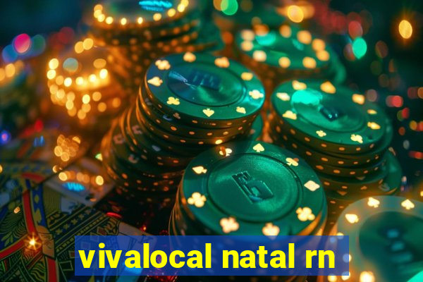 vivalocal natal rn