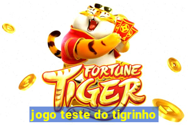 jogo teste do tigrinho