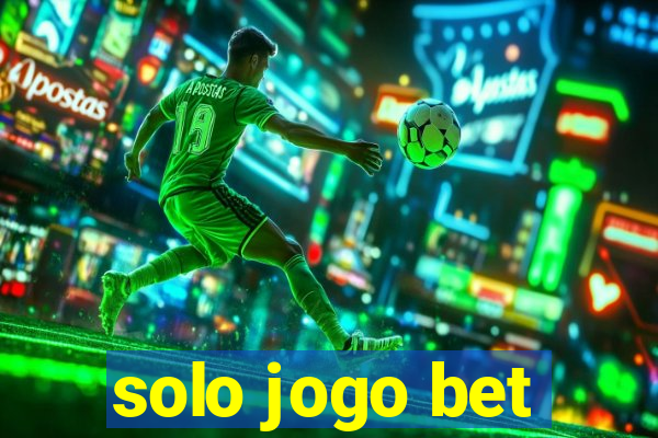 solo jogo bet