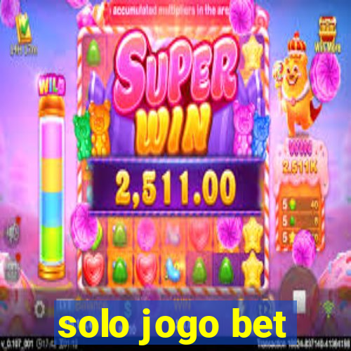 solo jogo bet