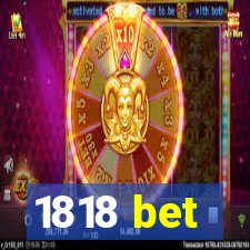 1818 bet