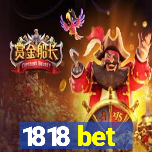 1818 bet