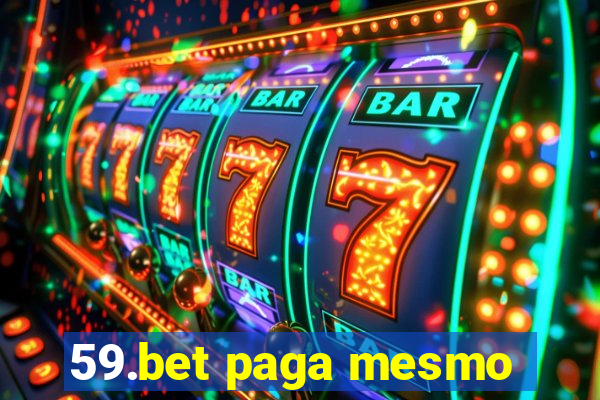59.bet paga mesmo